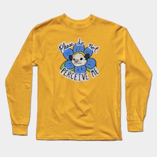 Please do not perceive me possum Long Sleeve T-Shirt